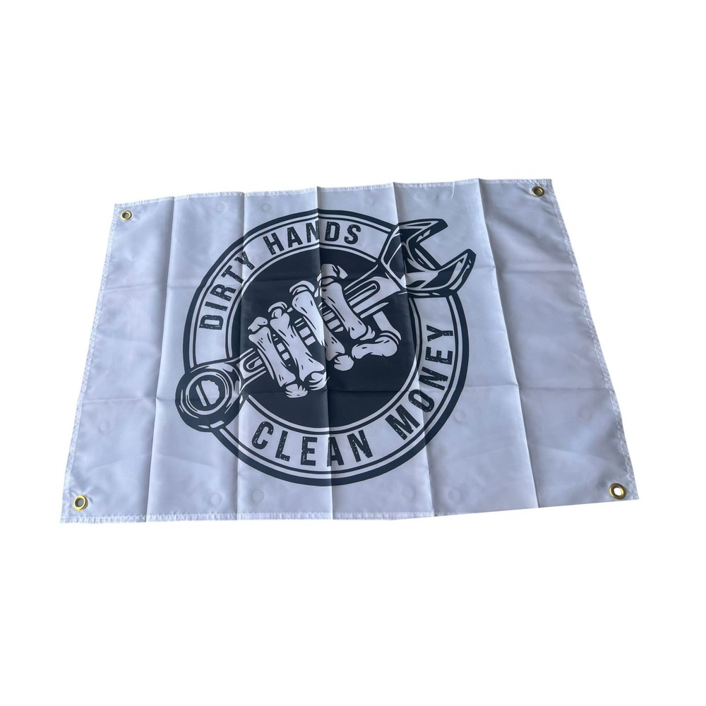 Dirty Hands Clean Money 2x3 Flag Banner ft Outdoor Polyester with Brass Grommets